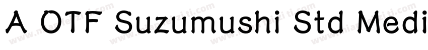 A OTF Suzumushi Std Medium字体转换